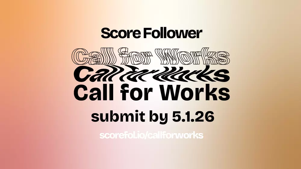 scorefollower call for works